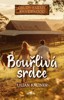 BOUŘLIVÁ SRDCE - OSUDY FARMY SILVERWOOD - BOUŘLIVÁ SRDCE