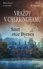 VRAŽDY V CHERRINGHAMU - SMRT OTCE BYRNEA