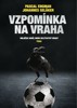 VZPOMÍNKA NA VRAHA - MILÁČEK DAVŮ, NEBO NELÍTOSTNÝ VRAH?