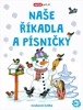 NAŠE ŘÍKADLA A PÍSNIČKY - ZVUKOVÁ KNIHA