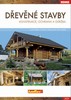 DŘEVĚNÉ STAVBY-KONSTRUKCE,OCHRANA A ÚDRŽBA   3.VYDÁNÍ