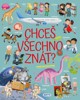 CHCEŠ VŠECHNO ZNÁT? PRVNÍ ENCYKLOPEDIE