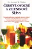 ČERSTVÉ OVOCNÉ A ZELENINOVÉ ŠŤÁVY