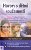 HOVORY S DĚTMI SOUČASNOSTI