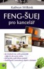 FENG-ŠUEJ PRO KANCELÁŘ