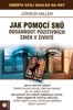 JAK POMOCI SNŮ DOSÁHNOUT POZITIVNÍCH ZMĚN V ŽIVOTĚ
