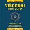 VIŠUDDHI — KRČNÍ ČAKRA, ŠTÍTNÁ ŽLÁZA A KRK