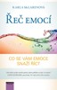 ŘEČ EMOCÍ-CO SE VÁM EMOCE SNAŽÍ ŘÍCT