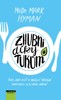 ZHUBNI DÍKY TUKŮM - TUKY JAKO KLÍČ K IDEÁLNÍ TĚLESNÉ HMOTNOS