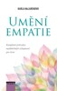 UMĚNÍ EMAPATIE - KOMPLETNÍ PRŮVODCE NEJDŮLEŽITĚJŠÍ
