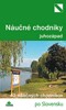 NÁUČNÉ CHODNÍKY JUHOZÁPAD-25 NÁUČ.CHODNÍKOV PO SLOVENSKU