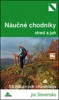 NÁUČNÉ CHODNÍKY STRED A JUH-58 NÁUČNÝCH CHODNÍKOV PO SLOVENS
