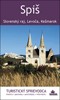 SPIŠ-SLOVENSKÝ RAJ,LEVOČA,KEŽMAROK - TURISTICKÝ SPRIEVODCA