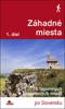 ZÁHADNÉ MIESTA 1.DIEL-128 TAJOMNÝCH A Z.MIEST PO SLOVENSKU