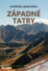 ZÁPADNÉ TATRY-TURISTICKÝ SPRIEVODCA + TURISTICKÁ MAPA