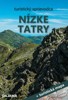 NÍZKÉ TATRY-TURISTICKÝ SPRIEVODCA + TURISTICKÁ MAPA