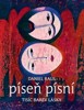 PÍSEŇ PÍSNÍ-TISÍC BAREV LÁSKY