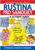 RUŠTINA PRO SAMOUKY A JAZYKOVÉ KURZY+CD