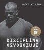 DISCIPLÍNA OSVOBOZUJE
