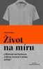 ŽIVOT NA MÍRU - OBLEČENÍ MÁ HODNOTU ETIKETY, KTEROU K NĚMU..