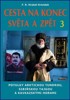 CESTA NA KONEC SVĚTA A ZPĚT 3 - POTULKY ARKTICKOU TUNDROU,
