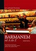 BARMANEM OD A DO Z-PRO ZAČÍNAJÍCÍ BARMANY
