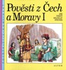 POVĚSTI Z ČECH A MORAVY I.