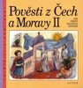 POVĚSTI Z ČECH A MORAVY II.