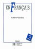 EN FRANCAIS 2-PRACOVNÍ SEŠIT