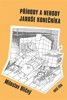 PŘÍHODY A NEHODY JAROŠE KONEČNÍKA