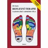 REFLEXNÍ TERAPIE-TAJEMNÁ ŘEČ LIDSKÉHO TĚLA