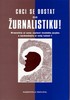 CHCI SE DOSTAT NA ŽURNALISTIKU