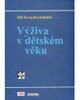 VÝŽIVA V DĚTSKÉM VĚKU