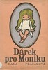 DÁREK PRO MONIKU