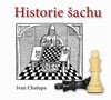 HISTORIE ŠACHU
