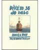 DÍVÁM SE DO NEBE