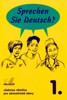 SPRECHEN SIE DEUTSCH? 1 UČEBNICE NĚMČINY PRO ZDRAVOTNICKÉ O.