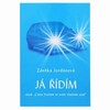 JÁ ŘÍDÍM-ANEB CESTA ŽIVOTEM VE SVÉM VLASTNÍM AUTĚ