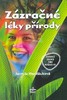 ZÁZRAČNÉ LÉKY PŘÍRODY