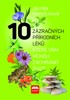 10 ZÁZRAČNÝCH PŘÍRODNÍCH LÉKŮ,KT.VÁM POMŮŽOU ZACHRÁNIT ŽIVOT
