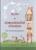 SLOH A KOMUNIKAČNÍ VÝCHOVA PRO 3.ROČNÍK ZŠ