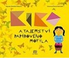 KIKO A TAJEMSTVÍ PAPÍROVÉHO MOTÝLA