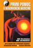 PRVNÍ POMOC V NEKONVENČNÍ MEDICÍNĚ