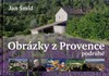 OBRÁZKY Z PROVENCE-PODRUHÉ