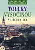TOULKY VYSOČINOU-TAJEMNÉ STEZKY