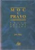 MOC A PRÁVO V EVROPSKÉ POLITICKÉ TRADICI