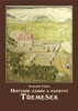 HISTORIE ZÁMKU A PANSTVÍ TŘEMEŠEK