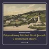PRIESSNITZOVY LÉČEBNÉ LÁZNĚ JESENÍK V PROMĚNÁCH ST