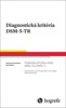 DIAGNOSTICKÁ KRITÉRIA DSM-5-TR