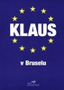 KLAUS V BRUSELU